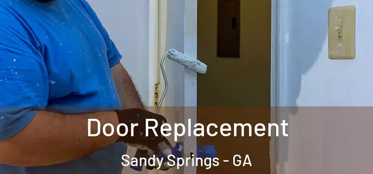 Door Replacement Sandy Springs - GA