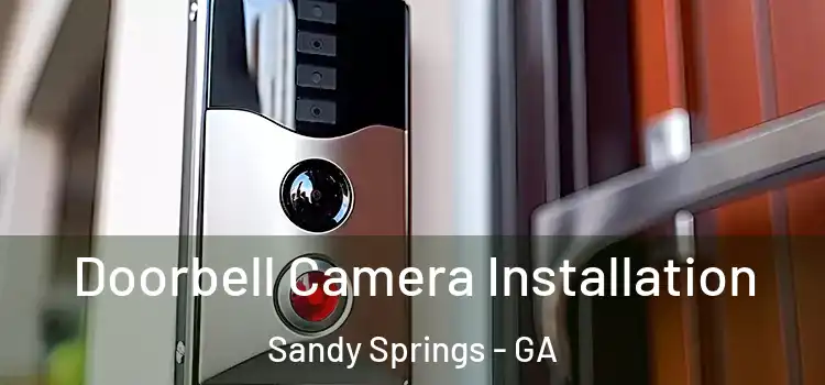  Doorbell Camera Installation Sandy Springs - GA