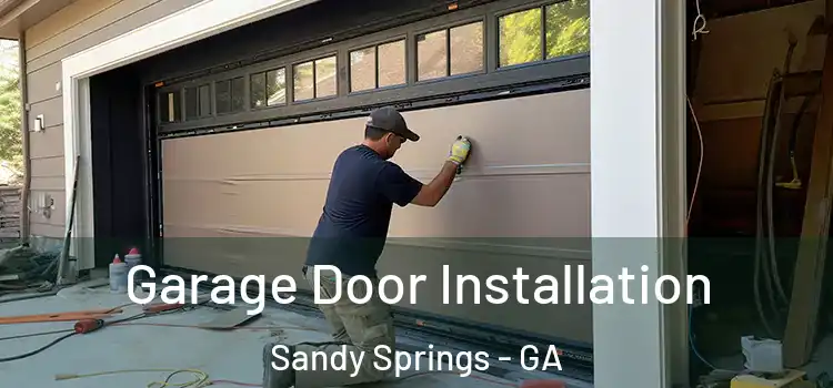  Garage Door Installation Sandy Springs - GA