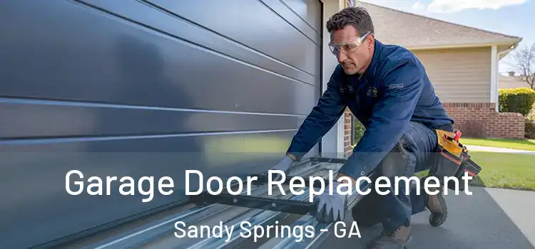  Garage Door Replacement Sandy Springs - GA