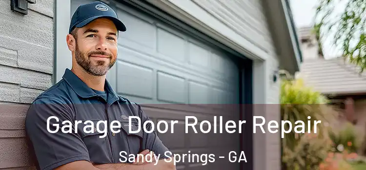  Garage Door Roller Repair Sandy Springs - GA