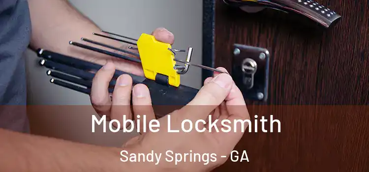 Mobile Locksmith Sandy Springs - GA
