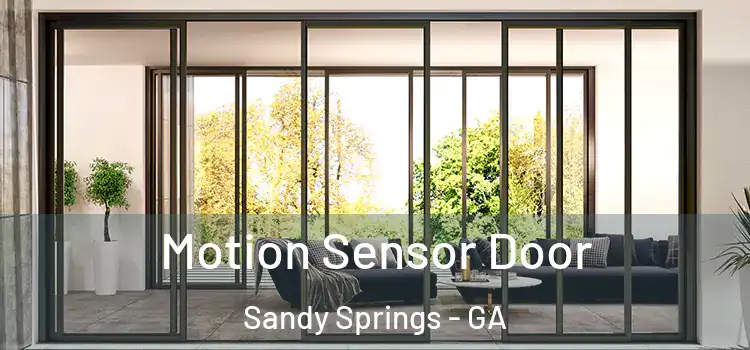 Motion Sensor Door Sandy Springs - GA
