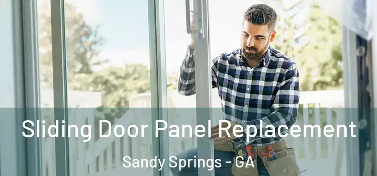  Sliding Door Panel Replacement Sandy Springs - GA